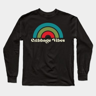 Cribbage Vibes Cribbage Player Long Sleeve T-Shirt